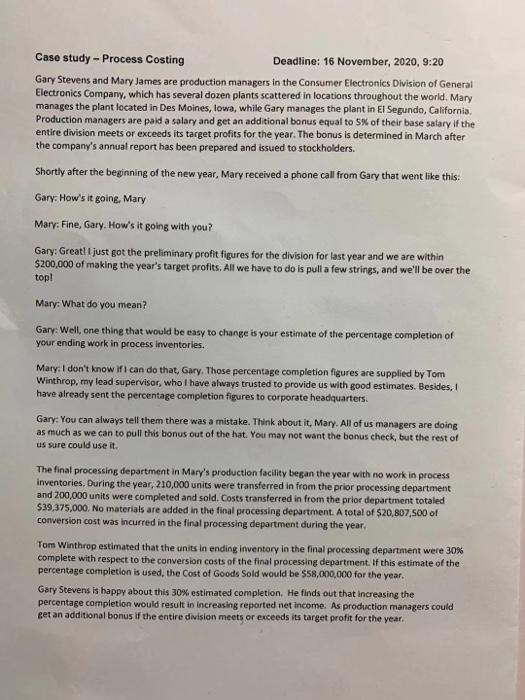  Case study - Process Costing Deadline: 16 November, 2020, 9:20 Gary