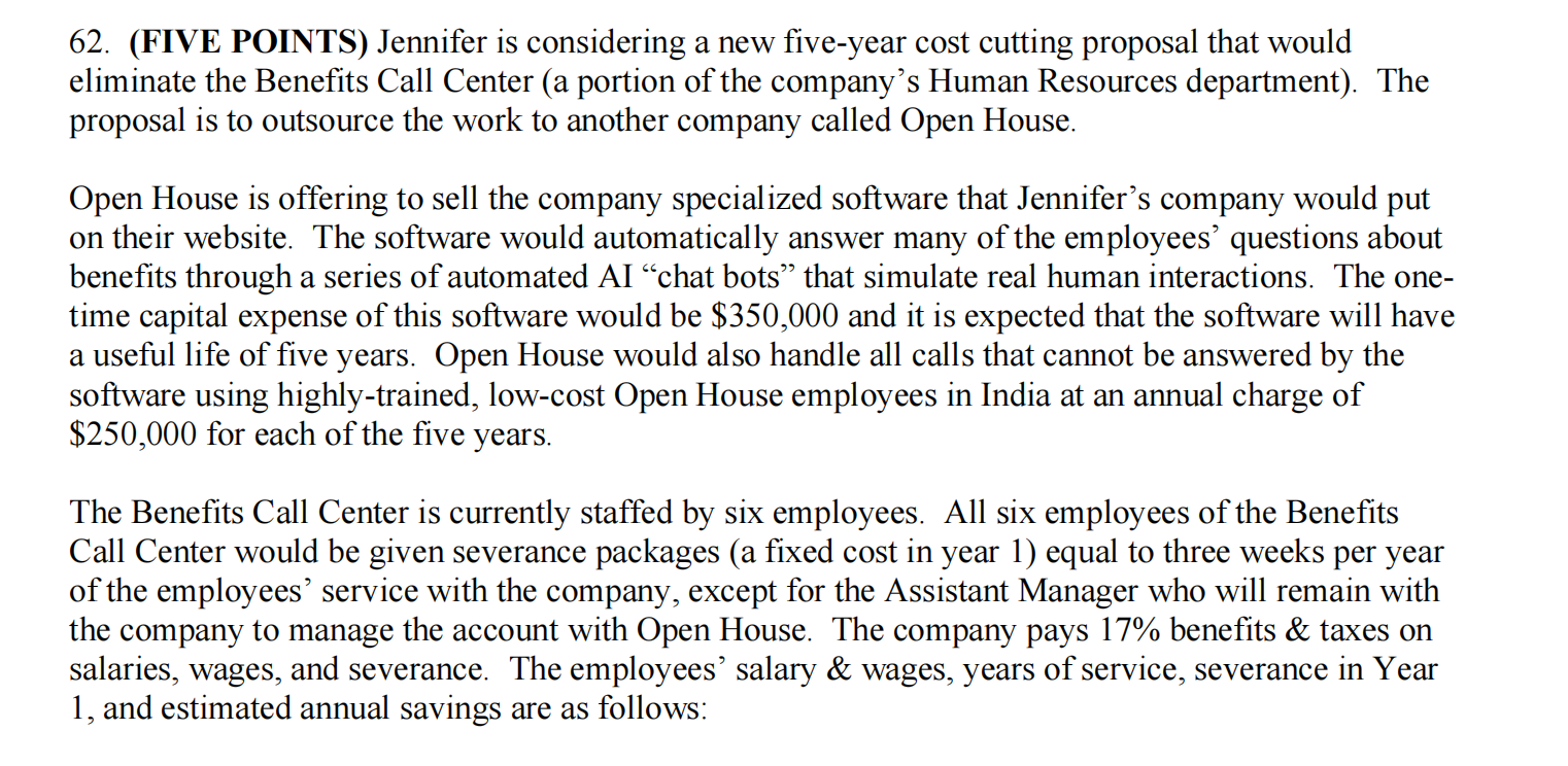  62. (FIVE POINTS) Jennifer is considering a new five-year cost cutting