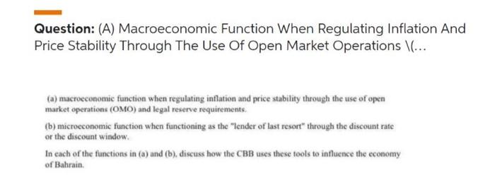  Question: (A) Macroeconomic Function When Regulating Inflation And Price Stability Through