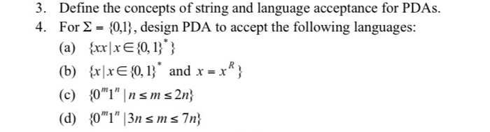 For E = {0,1}, design DPDAS to accept the following languages: (a)