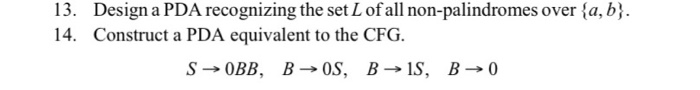 {0"1" |3n s ms 7n} 5. Construct a PDA accepting {a"b" |n