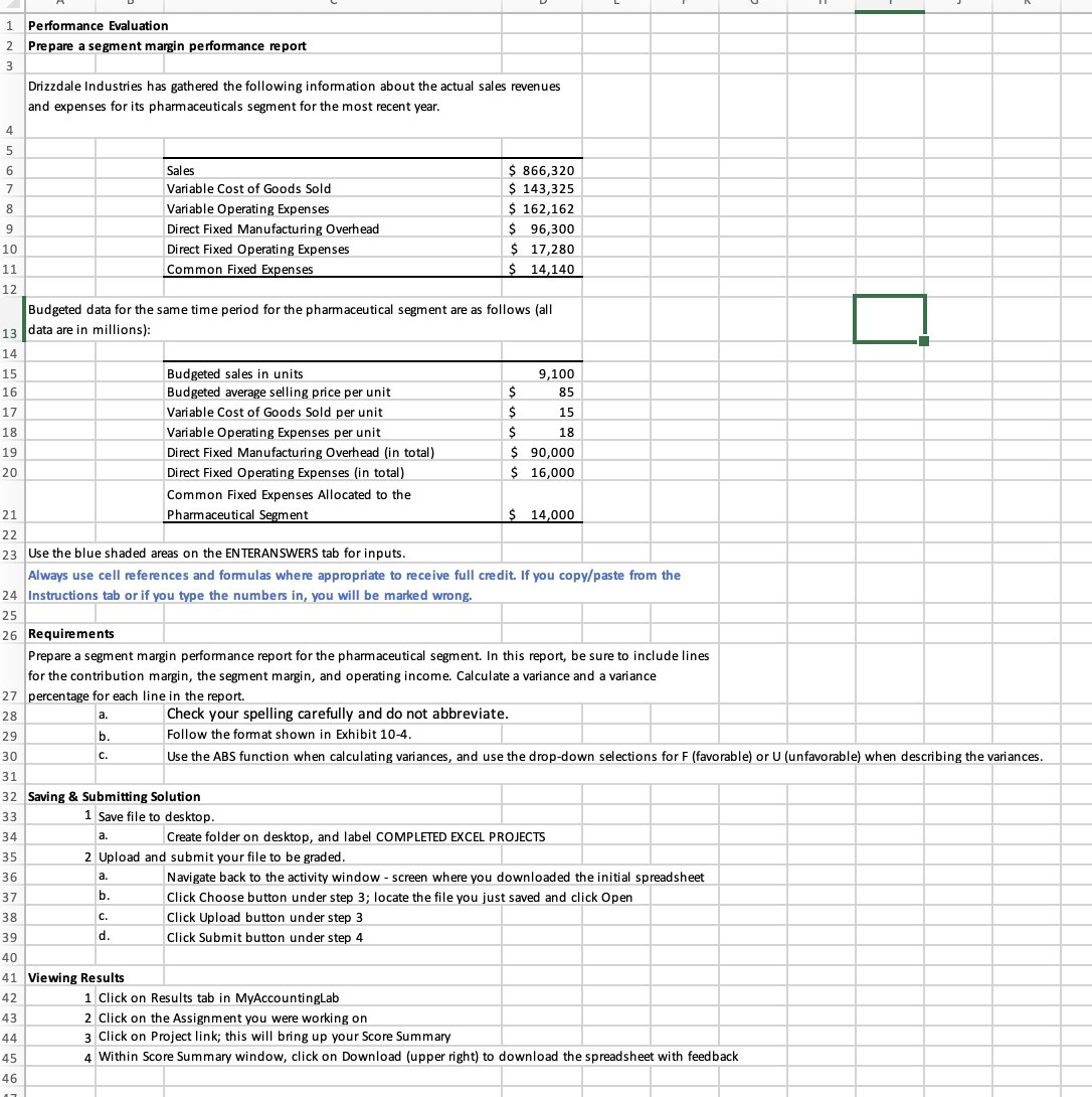  Performance Evaluation Prepare a segment margin performance report Drizzdale Industries has