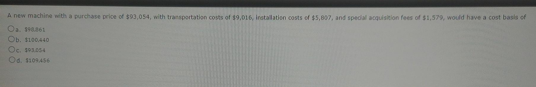  I need answer ASAP! A new machine with a purchase price