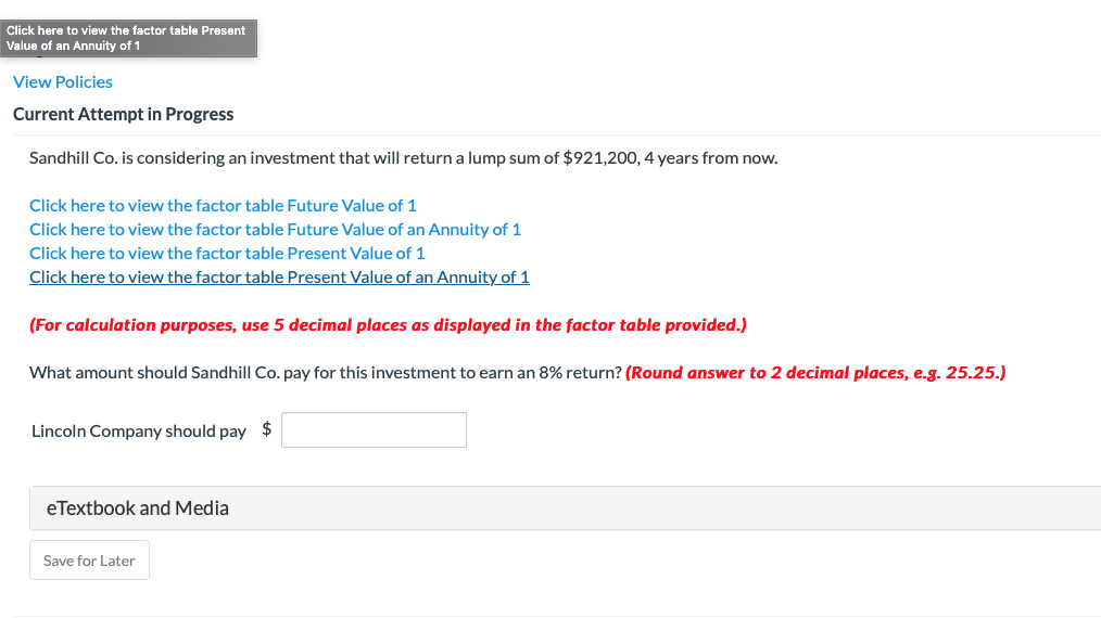 Click here to view the factor table Present Value of an