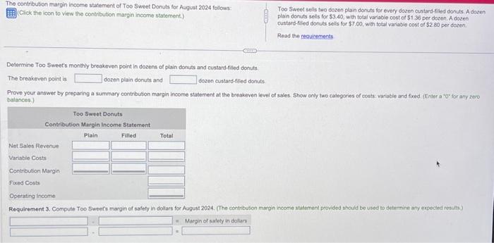 income statement.) Too Sweet sels two dozen plan donuts for every dozen