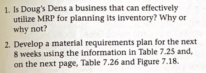 answer question 1,2 pleaee? 1. Is Doug's Dens a business that can