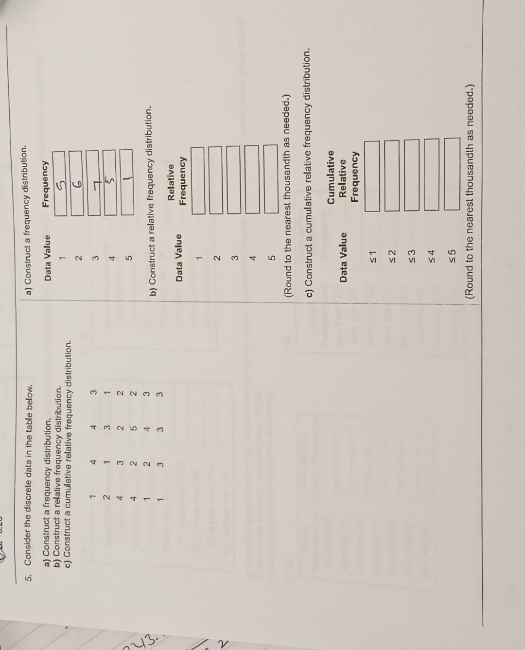  a) Construct a frequency distribution. b) Construct a relative frequency distribution.