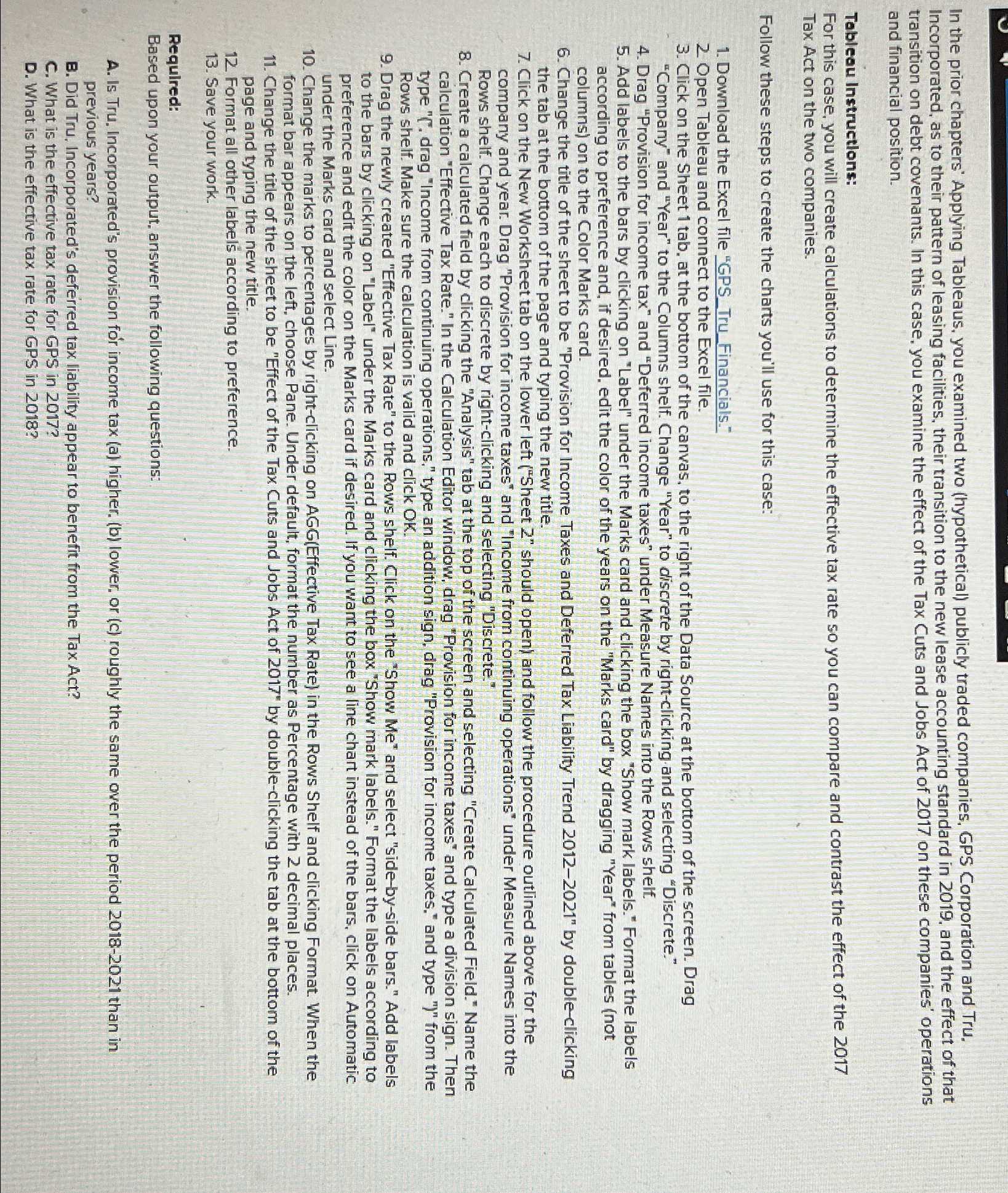  In the prior chapters' Applying Tableaus, you examined two (hypothetical) publicly