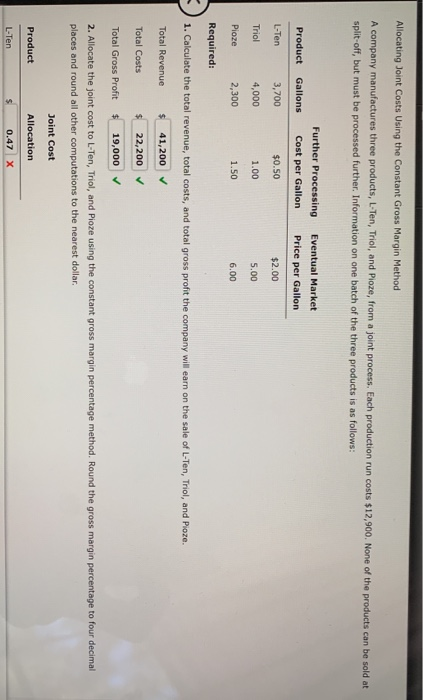  Allocating Joint Costs Using the Constant Gross Margin Method A company