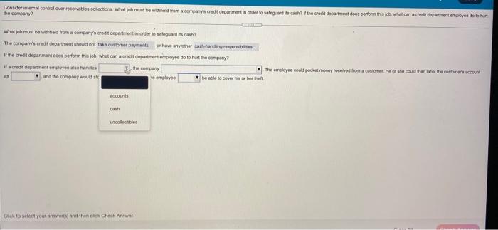  Consider internal control over receivables collections. What ob must be withheld