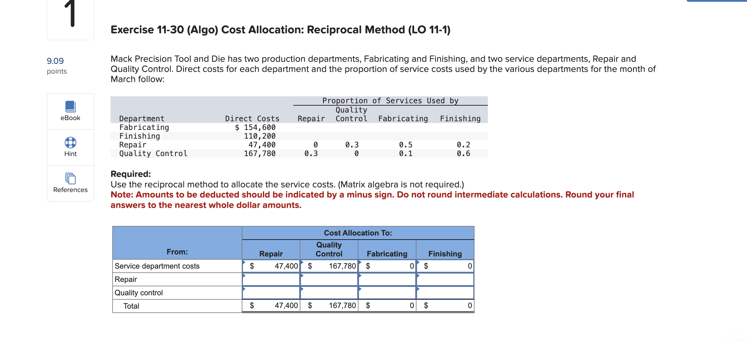  Exercise 11-30(Algo) Cost Allocation: Reciprocal Method (LO 11-1) Mack Precision Tool