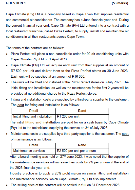 QUESTION 1 (53 marks) Cape Climate (Pty) Ltd is a company