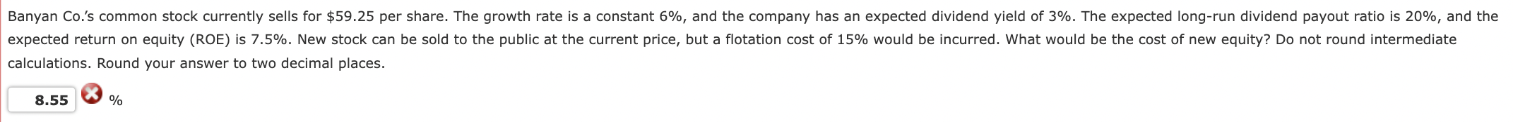 Banyan Co.'s common stock currently sells for $59.25 per share. The growth