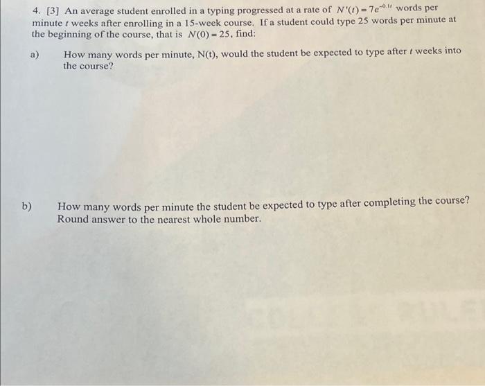  4. [3] An average student enrolled in a typing progressed at