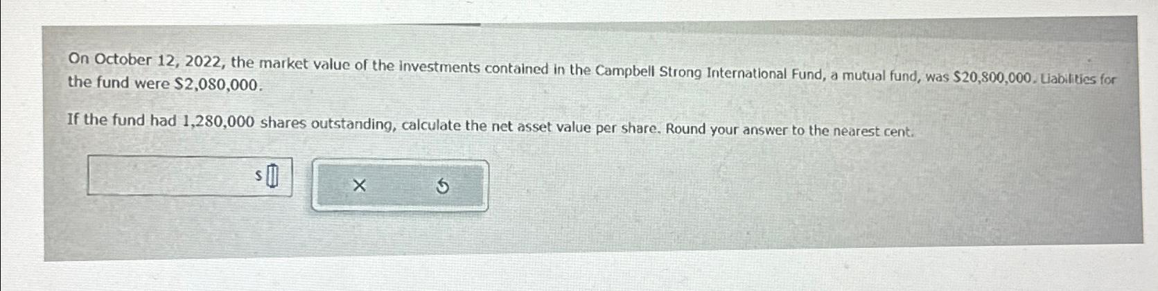  On October 12,2022, the market value of the investments contained in