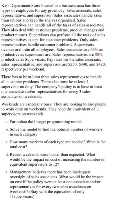 please use excel solver Kars Department Store located in a business area
