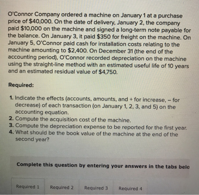  O'Connor Company ordered a machine on January 1 at a purchase
