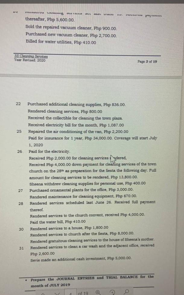 PREPARE THE JOURNAL ENTRIES AND TRIAL BALANCE FOR THE MONTH OF JULY
