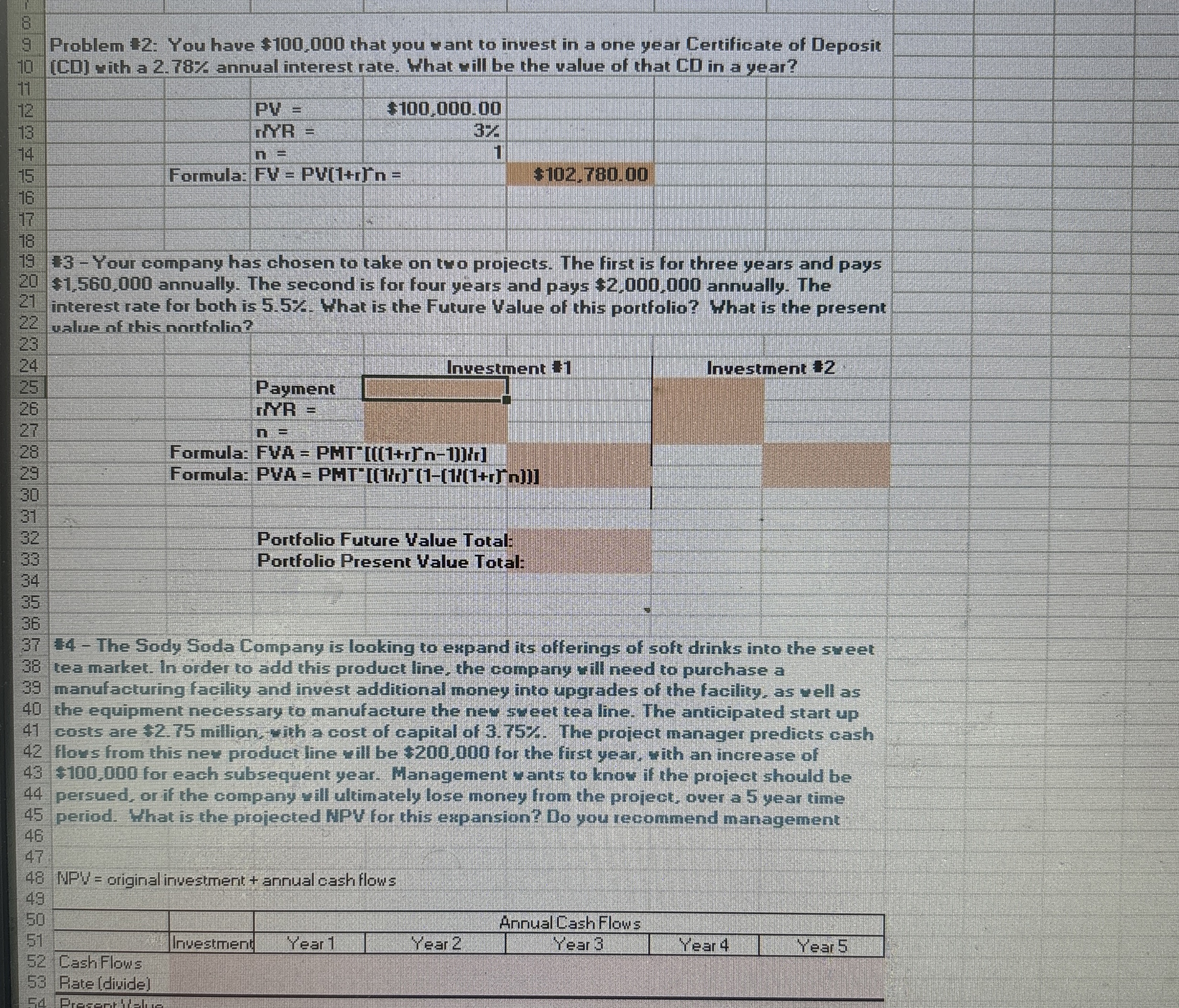 Problem 2: You have $100,000 that you want to invest in