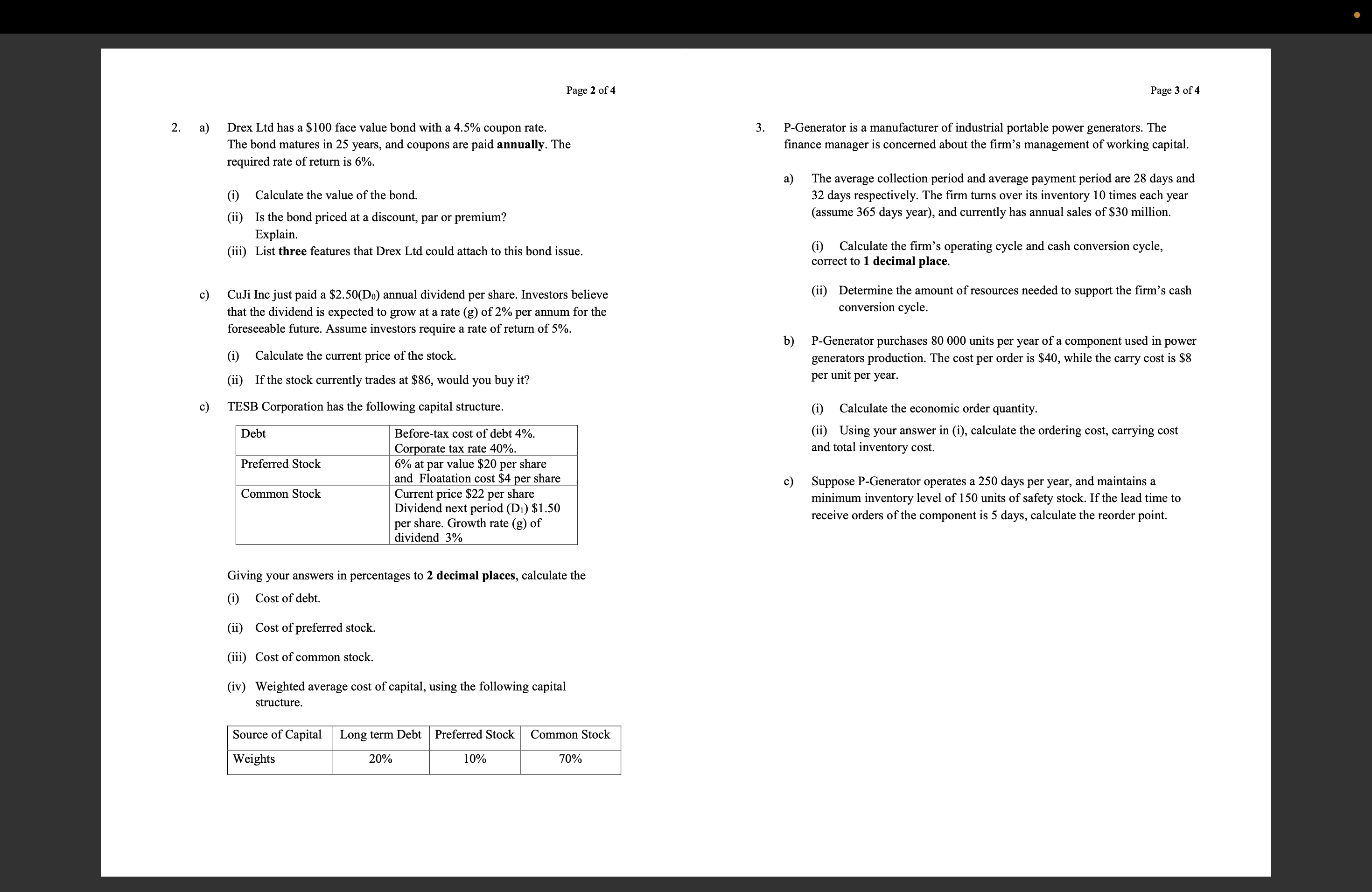  a) Drex Ltd has a $100 face value bond with a