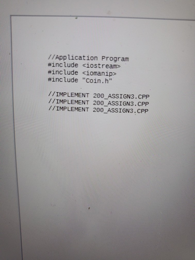 member function named toss that simulates the tossing of the coin. When