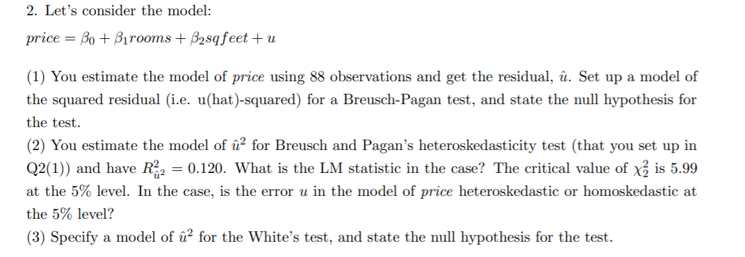 2. Let's consider the model: price = Bo + Birooms +