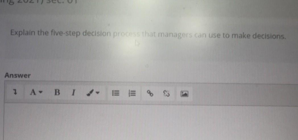 Explain the five-step decision Answer use to make decisions.
