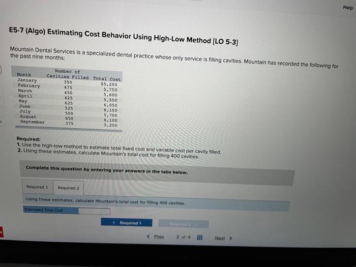 filling cavities. Mountain has recorded the following for the past nine months