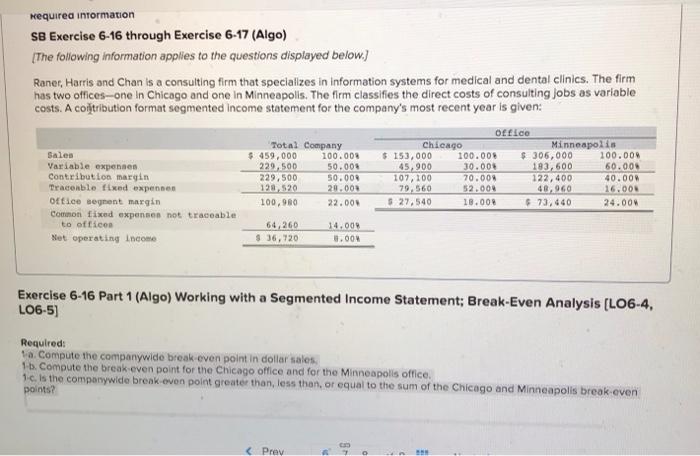 all one question please help! SB Exercise 6-16 through Exercise 6-17 (Algo)
