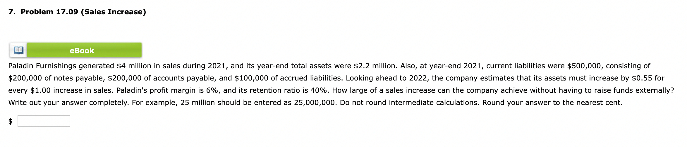 7. Problem 17.09 (Sales Increase) eBook Paladin Furnishings generated $4 million in