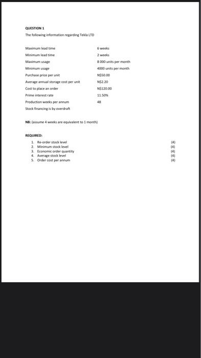  QUESTION The following information regarding Tekla LTD 6 weeks 2 weeks