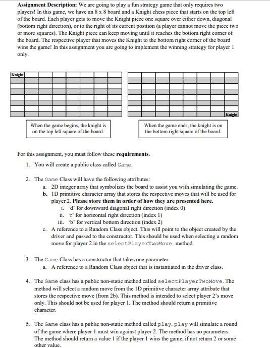  Assignment Description: We are going to play a fun strategy game