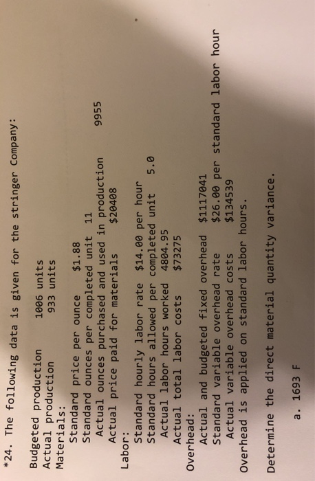  Please show formula used to get answer. *24. Th e following