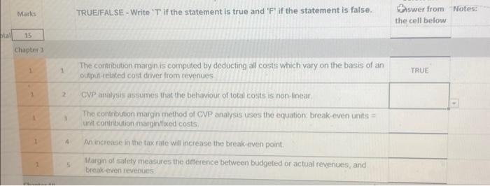  Marks TRUEIFALSE - Write 'T if the statement is true and