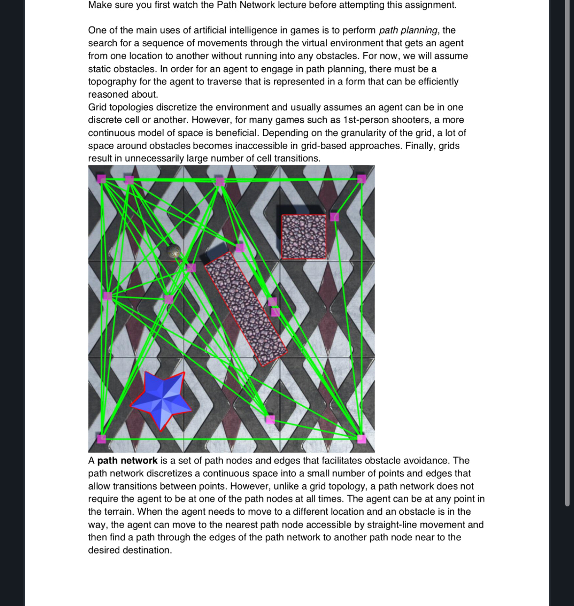  Make sure you first watch the Path Network lecture before attempting
