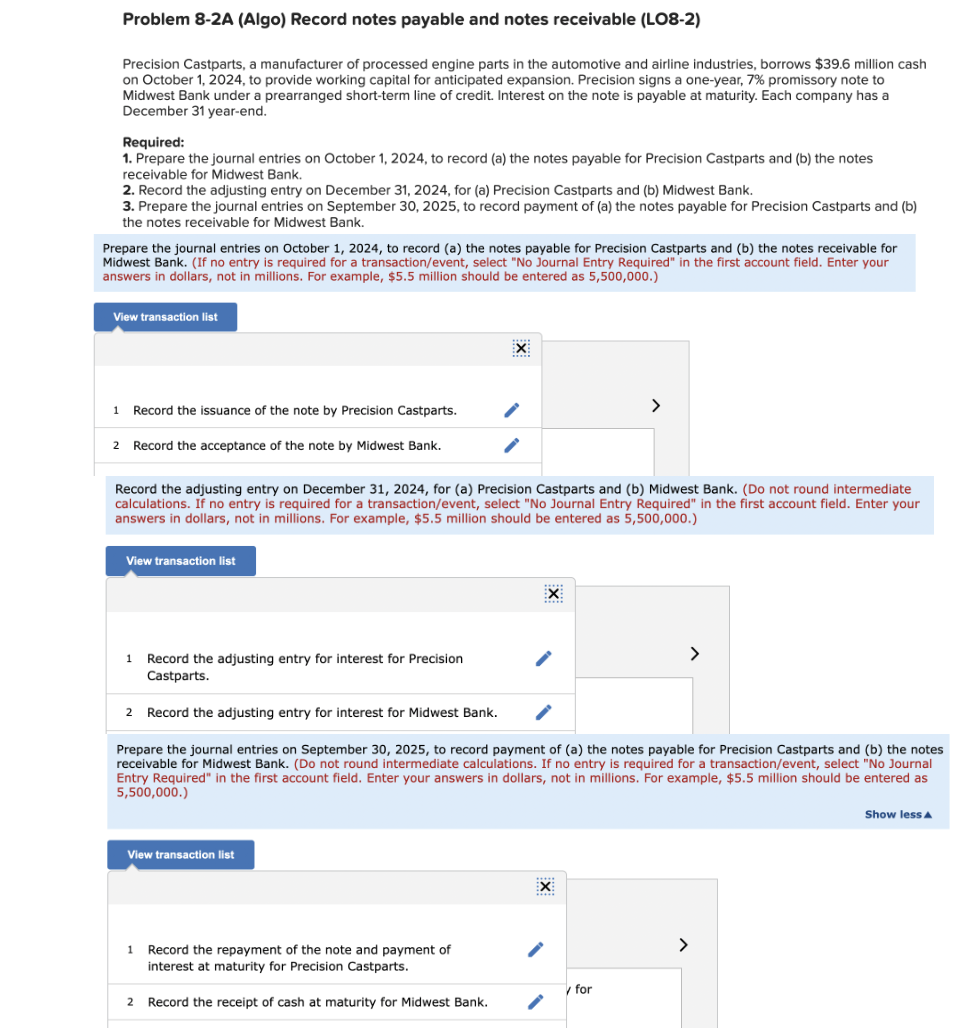  Problem 8-2A (Algo) Record notes payable and notes receivable (LO8-2) Precision