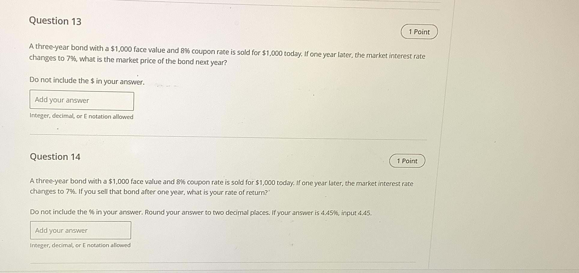  Question 13 1 Point A three-year bond with a $1,000 face