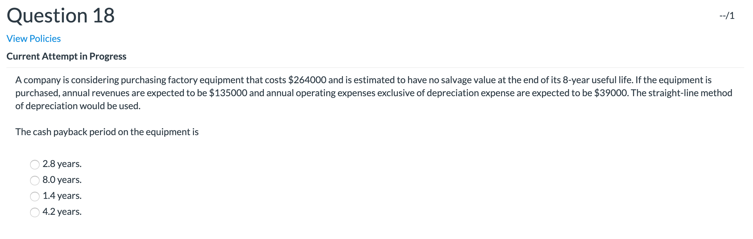 Question 18 --/1 View Policies Current Attempt in Progress A company