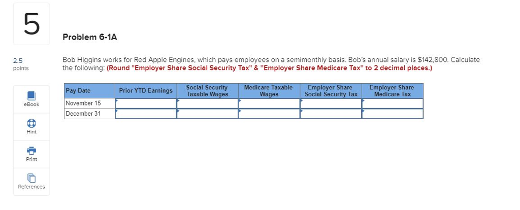  5 Problem 6-1A 2.5 points Bob Higgins works for Red Apple