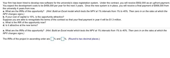  Your firm has been hired to develop new software for the