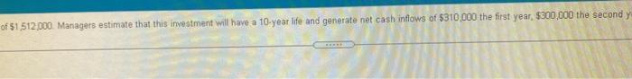 an investment of $1,512,000 Managers estimate th Round to one decimal place