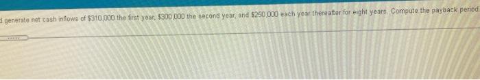 The payback in years is of 51,512.000 Managers estimate that this investment