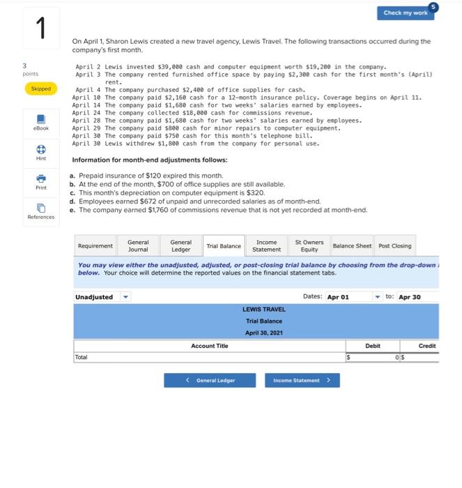 month. April 2 Lewis invested 539,090 cash and computer equipent worth 519,200