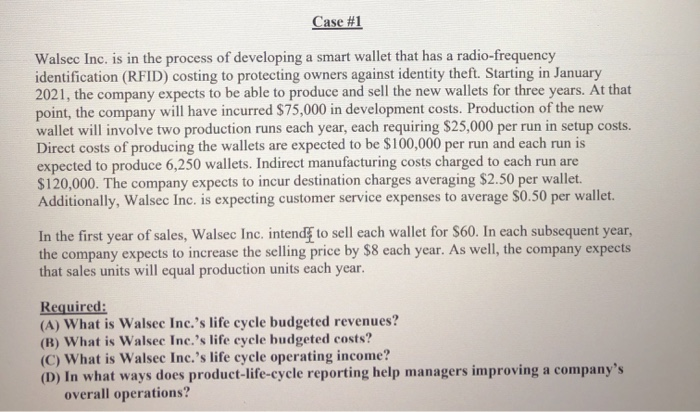  Case #1 Walsec Inc. is in the process of developing a