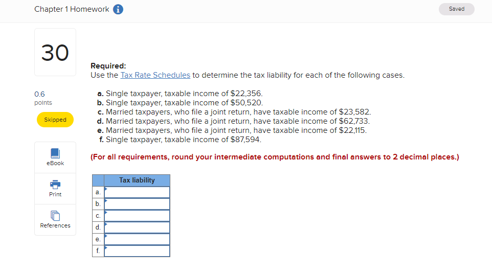 Chapter 1 Homework A Saved 30 Required: Use the Tax Rate