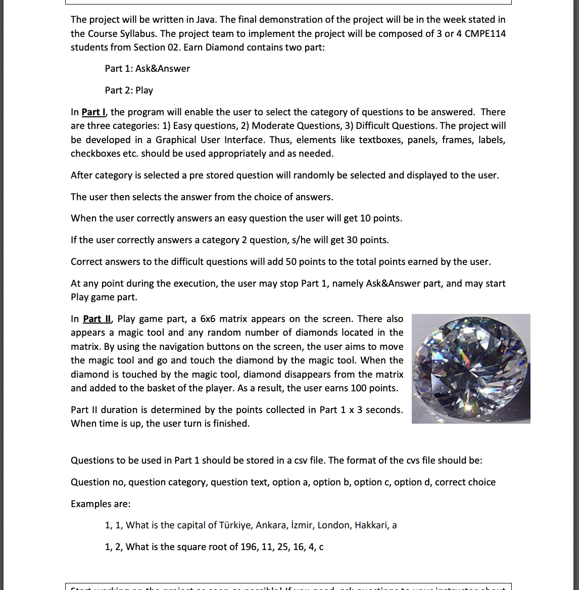  Write this code iThe project will be written in Java. The