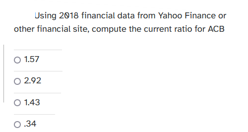  Using yahoo finance or other databases Using 2018 financial data from