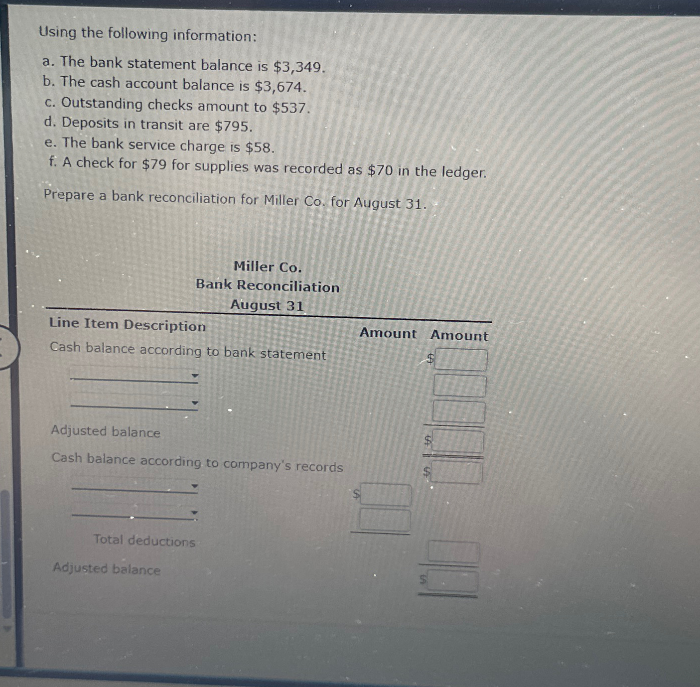  Using the following information: a. The bank statement balance is $3,349.