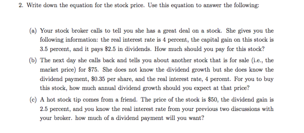 2. Write down the equation for the stock price. Use this