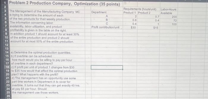 Problem 2 production Company, Tne Management 01 the Manufacturing Cornpany each infom.auon
